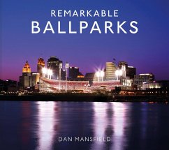 Remarkable Ballparks (eBook, ePUB) - Mansfield, Dan