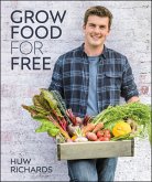 Grow Food for Free (eBook, ePUB)