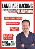 LANGUAGE HACKING MANDARIN (Learn How to Speak Mandarin - Right Away) (eBook, ePUB)