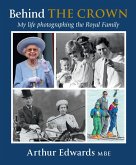 Behind the Crown: My Life Photographing the Royal Family (eBook, ePUB)