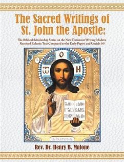 The Sacred Writings of St. John the Apostle (eBook, ePUB) - Malone, Rev. Henry