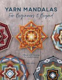 Yarn Mandalas For Beginners & Beyond (eBook, ePUB)