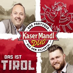 Das Ist Tirol - Kasermandl Duo