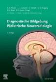 Diagnostic Imaging: Pädiatrische Neuroradiologie (eBook, ePUB)