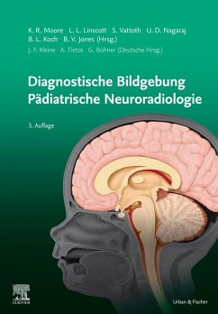 Diagnostic Imaging: Pädiatrische Neuroradiologie (eBook, ePUB) - Moore, Kevin R