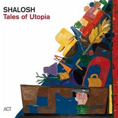 Tales Of Utopia(Digipak) - Shalosh