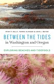 Between the Tides in Washington and Oregon (eBook, ePUB)