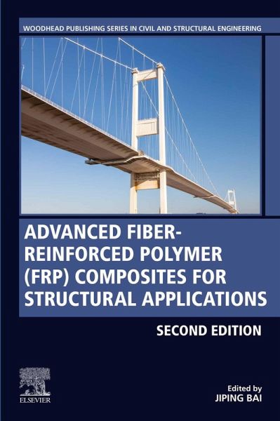 Advanced Fibre-Reinforced Polymer (FRP) Composites for Structural Applications (eBook, ePUB) Advanced Fibre-Reinforced Polymer (FRP) Composites for Structural Applications (eBook, ePUB)