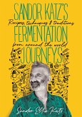 Sandor Katz's Fermentation Journeys (eBook, ePUB)
