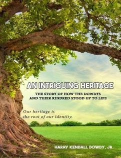 An Intriguing Heritage (eBook, ePUB) - Kendall Dowdy, Harry