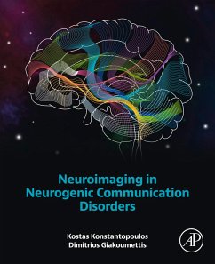 Neuroimaging in Neurogenic Communication Disorders (eBook, ePUB) - Konstantopoulos, Kostas; Giakoumettis, Dimitrios