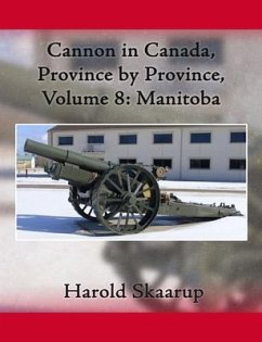 Cannon in Canada, Province by Province, Volume 8 (eBook, ePUB) - Skaarup, Harold