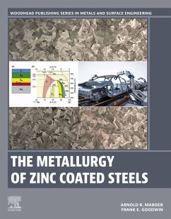 The Metallurgy of Zinc Coated Steels (eBook, ePUB) - Marder, Arnold; Goodwin, Frank
