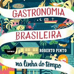 Gastronomia brasileira: na linha do tempo (MP3-Download) - Pinto, Roberto