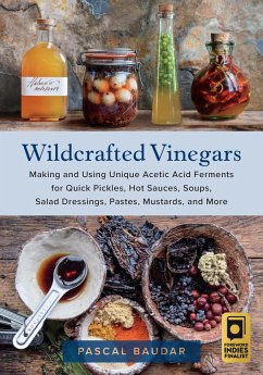 Wildcrafted Vinegars (eBook, ePUB) - Baudar, Pascal