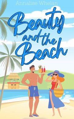 Beauty and the Beach (eBook, ePUB) - Whelan, Annalise
