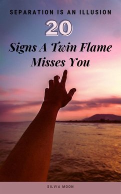 Signs A Twin Flame Misses You (Love) (eBook, ePUB) - Moon, Silvia