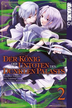 Der König der Untoten des Dunklen Palasts, Band 02 (eBook, ePUB) - Tsukikage