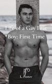 Life of a Gay Frat Boy: First Time (eBook, ePUB) Life of a Gay Frat Boy: First Time (eBook, ePUB)