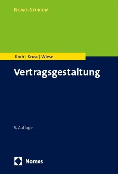 Vertragsgestaltung - Koch, Raphael;Kruse, Cornelius;Wiese, Matthias