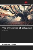 The mysteries of salvation