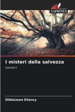 I misteri della salvezza - Eliancy, Diblaizson