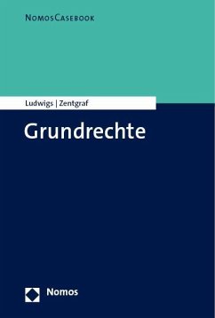 Casebook Grundrechte - Ludwigs, Markus;Zentgraf, Patricia