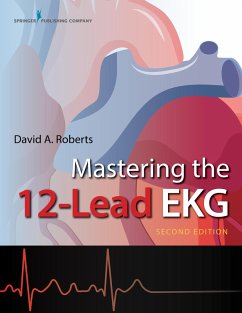 Mastering the 12-Lead EKG (eBook, ePUB) - Roberts, David