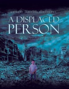 A Displaced Person (eBook, ePUB) - Janicska-Boross, Anthony