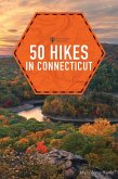 50 Hikes Connecticut (6th Edition) (Explorer's 50 Hikes) (eBook, ePUB)