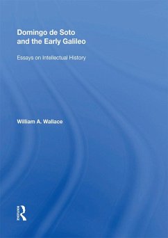 Domingo de Soto and the Early Galileo (eBook, ePUB) - Wallace, William A.