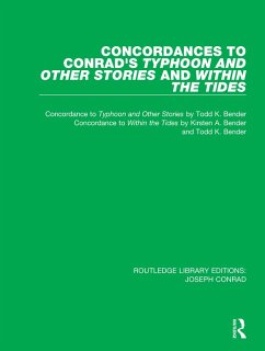Concordances to Conrad's Typhoon and Other Stories and Within the Tides (eBook, ePUB) - Bender, Todd K.; Bender, Kirsten A.