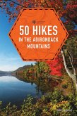 50 Hikes in the Adirondack Mountains (1st Edition) (Explorer's 50 Hikes) (eBook, ePUB)