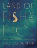 Land of Fish and Rice: Recipes from the Culinary Heart of China (eBook, ePUB)