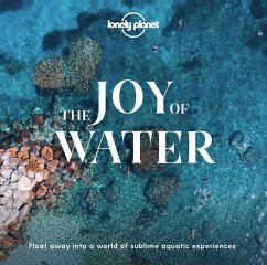 Joy Of Water (eBook, ePUB) - Lonely Planet, Lonely Planet