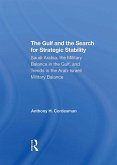 The Gulf And The Search For Strategic Stability (eBook, ePUB)
