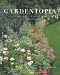 Gardentopia: Design Basics for Creating... - Bild 1