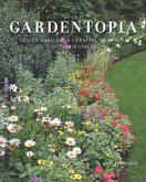 Gardentopia: Design Basics for Creating Beautiful Outdoor Spaces (eBook, ePUB)