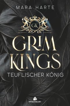 GRIM KINGS - Teuflischer König: Eine dunkle Mafia-Romanze - Harte, Mara