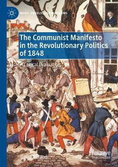 The Communist Manifesto in the Revolutionary Politics of 1848 - Ireland, David