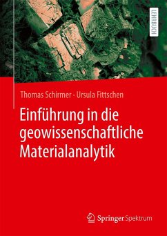Einführung in die geowissenschaftliche Materialanalytik - Schirmer, Thomas;Fittschen, Ursula