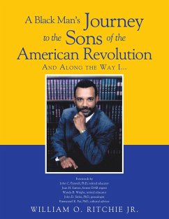 A Black Man's Journey to the Sons of the American Revolution (eBook, ePUB) A Black Man's Journey to the Sons of the American Revolution (eBook, ePUB)