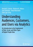 Understanding Audiences, Customers, and Users via Analytics
