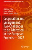 Cooperation and Enlargement: Two Challenges to be Addressed in the European Projects-2022