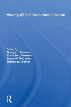 Valuing Wildlife Resources In Alaska (eBook, ePUB) - Peterson, George