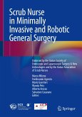 Scrub Nurse in Minimally Invasive and Robotic General Surgery