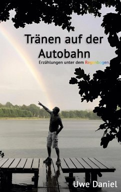 Tränen auf der Autobahn - Daniel, Uwe