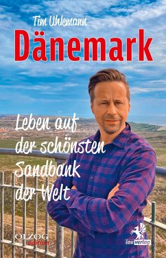 Dänemark - Leben auf der schönsten Sandbank der Welt - Uhlemann, Tim