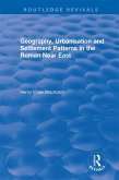 Geography, Urbanisation and Settlement Patterns in the Roman Near East (eBook, ePUB)