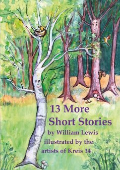 13 More Short Stories by William Lewis with translations into German - Lewis, William